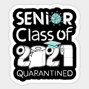 senior class of 2021 quarantined Sticker